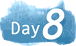 Day8